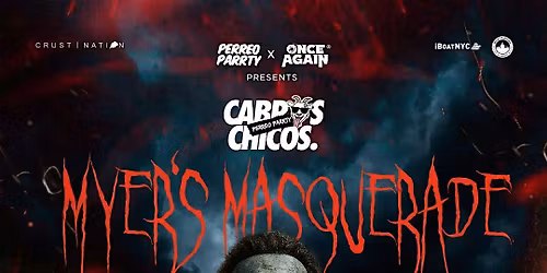 Cabros Chicos - Myer's Masquerade  | Dance Party in NYC (21+)