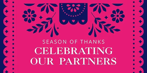 Season of Thanks: Celebrating Our  Partners