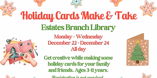Holiday Cards Make & Take at Estates Branch Library