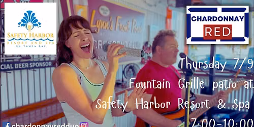 Safety Harbor Resort & Spa present Chardonnay Red LIVE MUSIC
