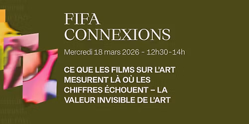 CE QUE LES FILMS SUR L\u2019ART MESURENT L\u00c0 O\u00d9 LES CHIFFRES \u00c9CHOUENT \u2013 LA VALEUR INVISIBLE DE L\u2019ART