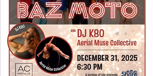 BAZ MOTO VANCOUVERS NYE AC HOTEL VANCOUVER WATERFRONT DECEMBER 31 2025 6:30 PM