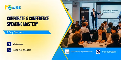 Corporate & Conference Speaking Mastery: 1 Day Session in Wollongong