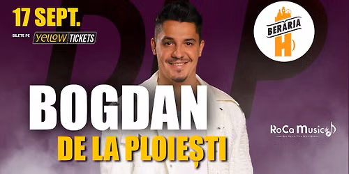 Bogdan de la Ploie\u0219ti live la Ber\u0103ria H pe 17 sept. | #BDLP