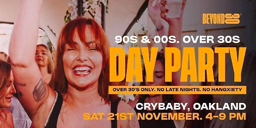 80s & 90s Over 30s Daytime Clubbing - OAKLAND