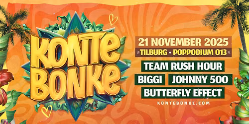 Kontebonke in Tilburg: Team Rush Hour, Johnny 500, Biggi en meer