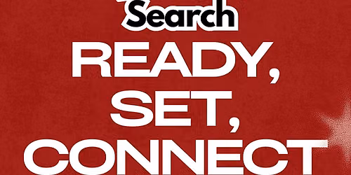 READY, SET, CONNECT - On The Search
