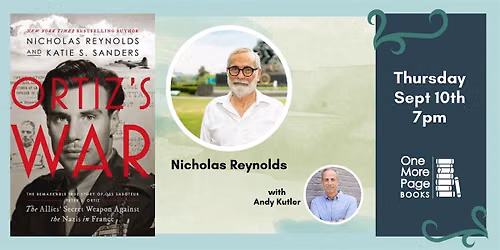 Book Signing with Historian Nicholas Reynolds (ORTIZ'S WAR) and Andy Kutler