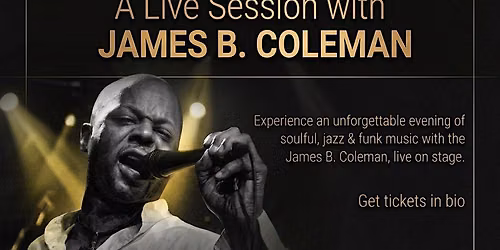 Soul, Jazz, Funk, and Gospel With James B. Coleman
