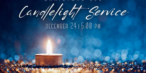 Christmas Eve - Candlelight Service