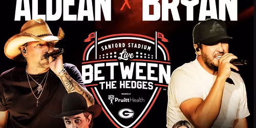 Live Between The Hedges - Luke Bryan, Jason Aldean, Zach Top, Lauren Aliana at Sanford Stadium