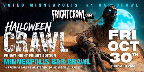 The Fright Crawl | Minneapolis Halloween Bar Crawl 2026 | Fri, Oct 30