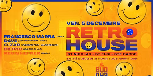 RETRO HOUSE \ud83d\ude43 Vendredi 5 D\u00e9cembre  \ud83d\ude43 Buddha Rouge