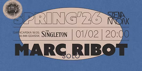 MARC RIBOT | Scena MONK by the Singleton