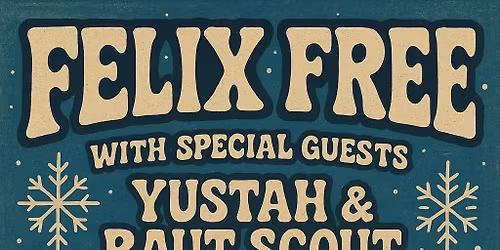 WATTS MUSIC GROUP PRESENTS: FELIX FREE W\/S\/G YUSTAH & RAUT SCOUT