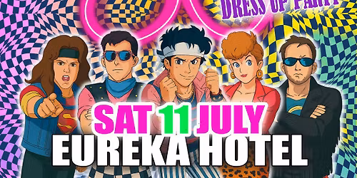 NEVER ENDING 80s Dress Up Party! Eureka Hotel Geelong 
