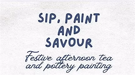 Sip,paint & indulge - festive afternoon tea