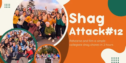 Shag Attack #12: Rehearse and film a simple shag choreo in 2 hours