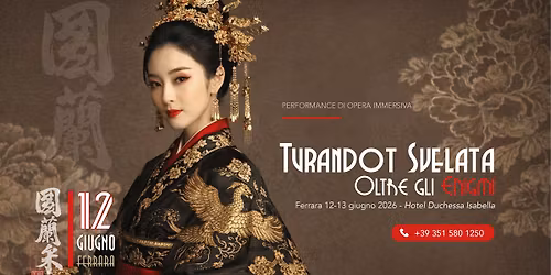 TURANDOT SVELATA - OLTRE GLI ENIGMI. Esperienza di Opera immersiva.