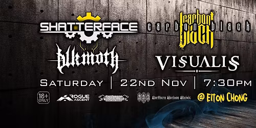 Shatterface, Carbon Black, Visualis & Blkmoth