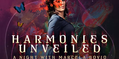 Harmonies Unveiled - A Night With Marcela Bovio