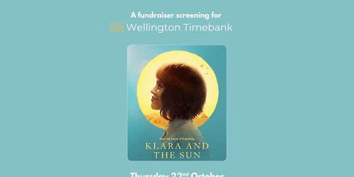 Klara and the Sun film fundraiser for Wellington Timebank