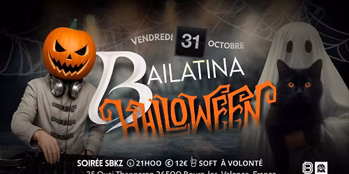 SOIREE BAILATINA - HALLOWEEN (Bachata\/Salsa\/Kiz\/ZoukB.)