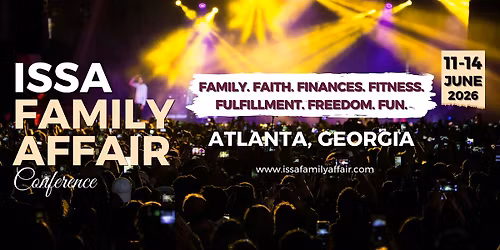 Issa Family Affair Conference 2026 | Atlanta Family & Business Conference