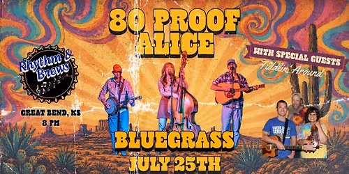 80 Proof Alice with special guests Fiddlin' Around