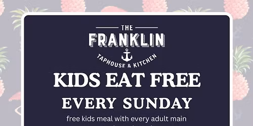 Kids Eat Free - Every Sunday