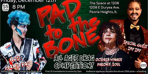 Pad to the Bone - All Ages Drag Competition