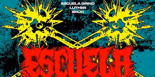 Escuela Grind (US), Luther & Br\u00fcd @ Neue Zukunft