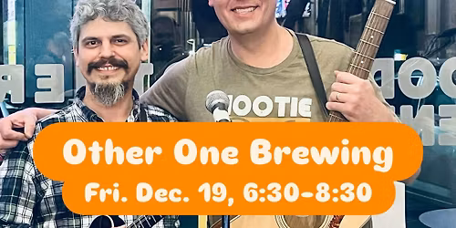 Brian & Don at Other One Brewing Company