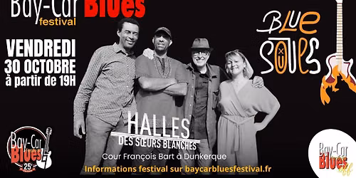 Les Off du Bay-Car Blues Festival : BlueSouls aux Halles des Soeurs Blanches \u00e0 Dunkerque !