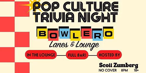 POP CULTURE TRIVIA (70s-00's) w\/ Scott Zumberg