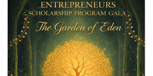 6th Annual Entrepreneurs Scholarship Program\/Fundraiser