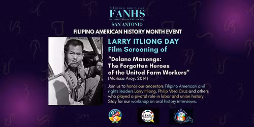 Larry Itliong Day Screening of Delano Manongs: Forgotten Heroes of  the UFW