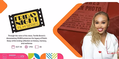 Friday Night Film Series: RUBIN A Documentary Film By Tenille Brown