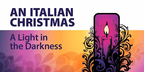 AN ITALIAN CHRISTMAS: A Light in the Darkness
