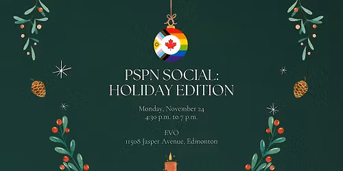 PSPN Holiday Social \/\/ \u00c9v\u00e8nement sociale des f\u00eates  du RFFP - Edmonton