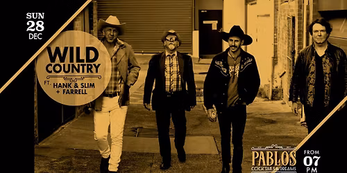 Wild Country Ft Hank, Slim and Farrell