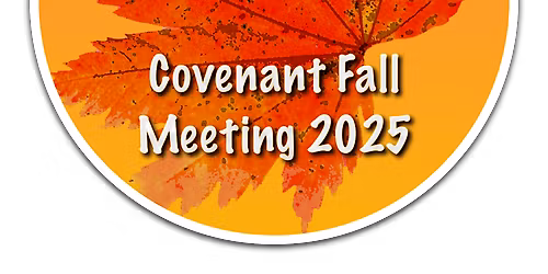 Covenant Association 2025 Fall Meeting