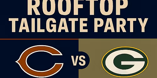 Rooftop Tailgate Party: Bears vs. Green Bay Packers