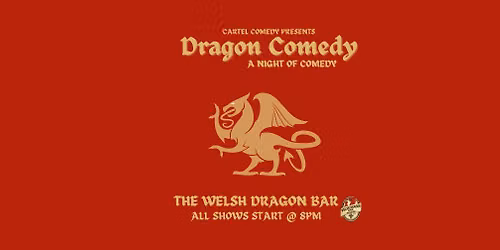 Comedy at the Welsh dragon