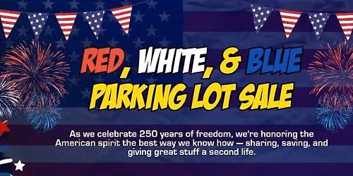 Red, White & Blue Parking Lot Sale