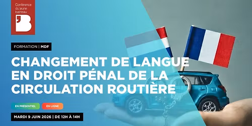MDF - Changement de langue en droit p\u00e9nal de la circulation routi\u00e8re
