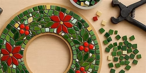 Create & Donate - Mosaic Christmas Wreath Workshop
