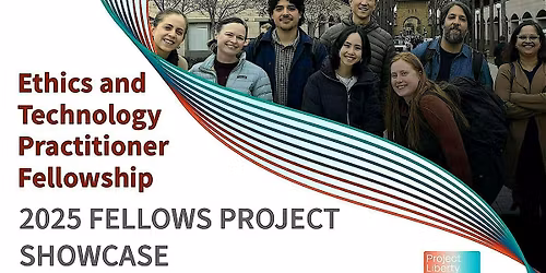 Ethics and Technology Practitioner Fellows Project Showcase