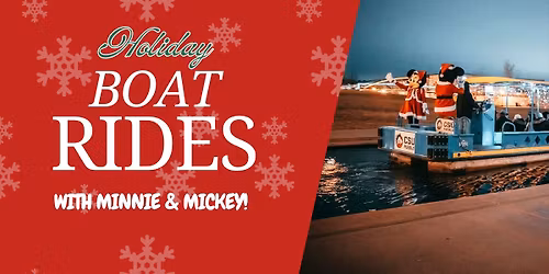 Riverwalk Holiday Boat Rides with Minnie and Mickey! 