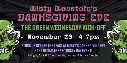 Misty Mountain's Danksgiving Eve Event